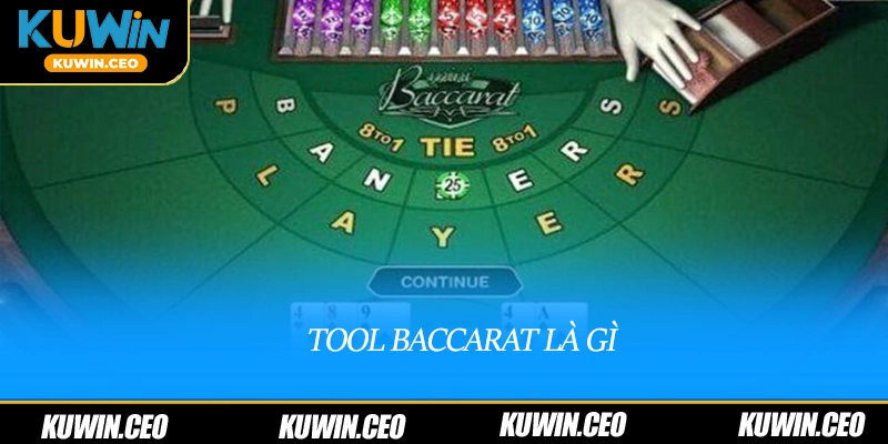 Tool baccarat là gì