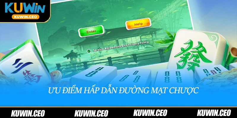 Ưu điểm hấp dẫn đường mạt chược